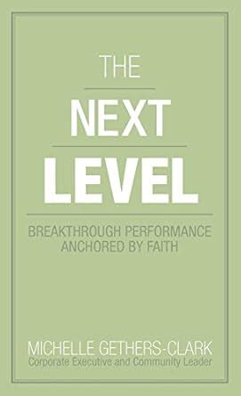 the next level breakthrough performance anchored by faith Reader