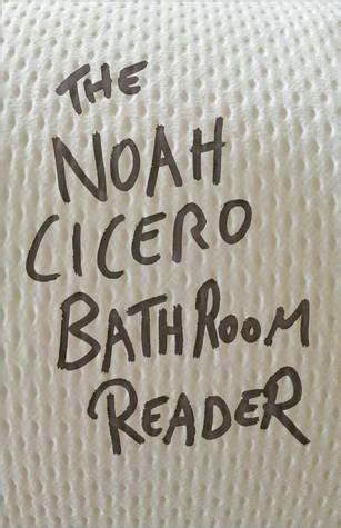 the noah cicero bathroom reader Reader