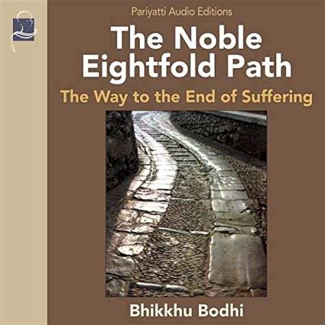 the noble eightfold path way to the end of suffering PDF