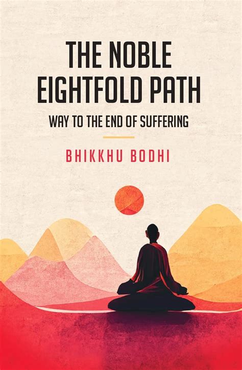 the noble eightfold path way to the end of suffering PDF