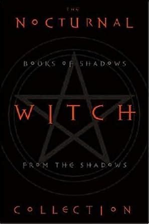 the nocturnal witch collection book of shadows from the shadows Reader