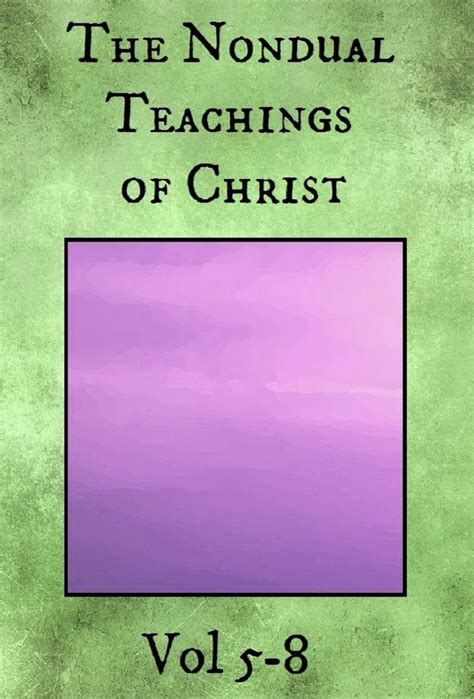 the nondual teachings of christ vol 5 PDF