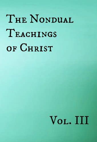 the nondual teachings of christ vol 7 Doc