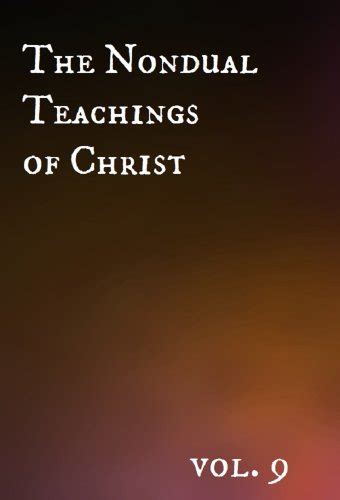 the nondual teachings of christ vol 9 PDF