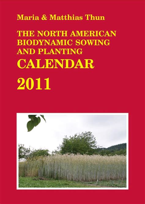 the north american biodynamic sowing and planting calendar 2011 Epub