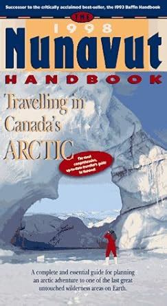 the nunavut handbook travelling in canadas arctic Kindle Editon