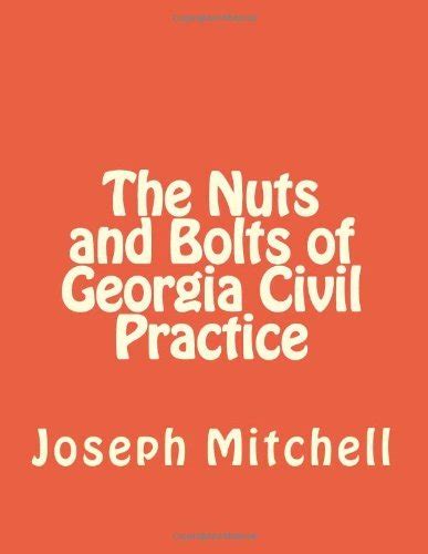 the nuts and bolts of georgia civil practice Reader