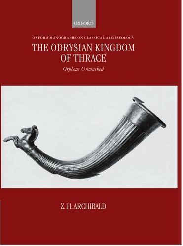 the odrysian kingdom of thrace orpheus unmasked pdf Kindle Editon