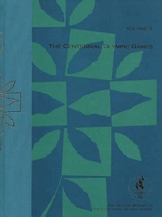 the official report of the centennial olympic games Reader