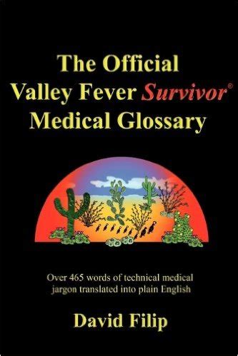 the official valley fever survivor medical glossary Doc