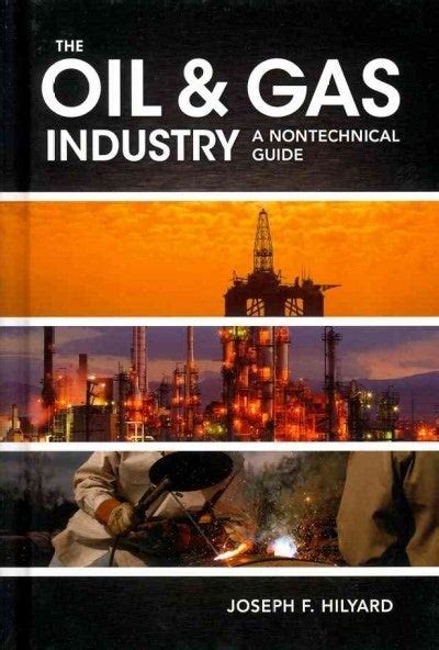 the oil and gas industry a nontechnical guide Epub