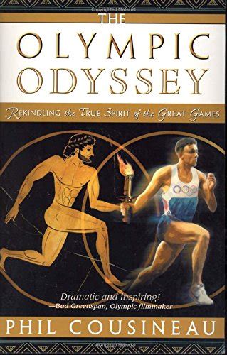 the olympic odyssey rekindling the true spirit of the great games Doc