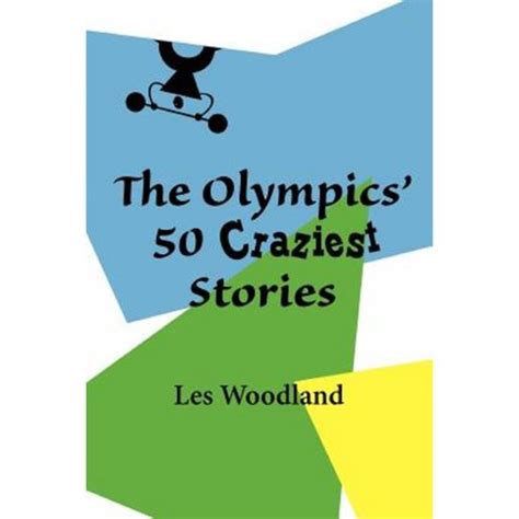 the olympics 50 craziest stories Doc