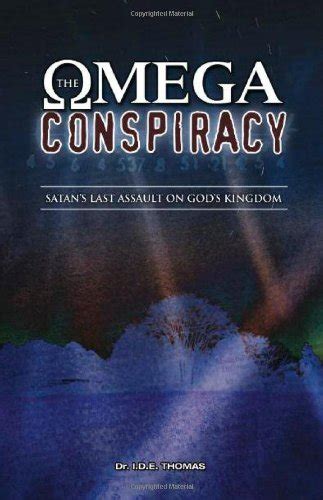 the omega conspiracy satan s last assault on god s kingdom Epub
