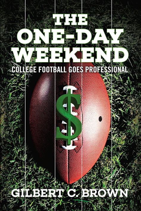 the one day weekend college football goes professional Kindle Editon