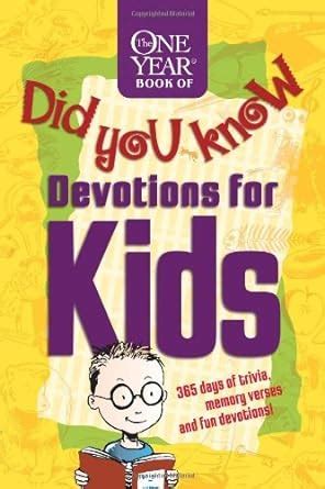 the one year book of did you know devotions for kids Reader