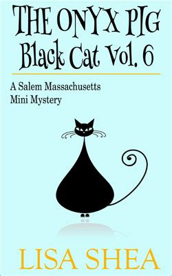 the onyx pig black cat vol 6 a salem massachusetts mini mystery Doc