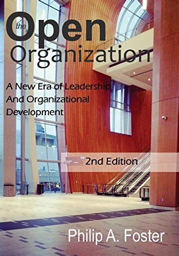 the open organization a new era of leadership and organizational development Epub