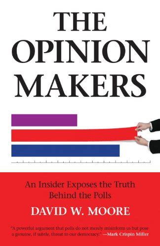 the opinion makers an insider exposes the truth behind the polls Doc