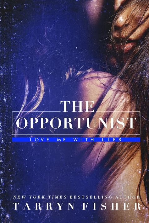 the opportunist love me with lies Kindle Editon