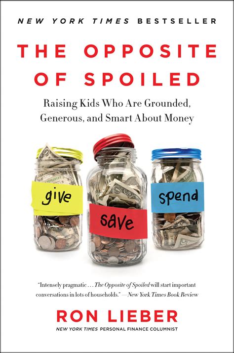 the opposite of spoiled raising kids who are grounded generous and smart about money PDF