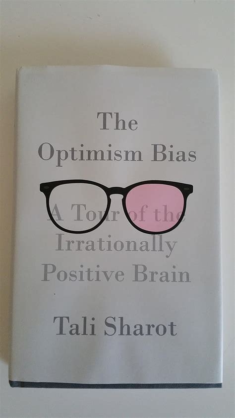 the optimism bias a tour of the irrationally positive brain Kindle Editon