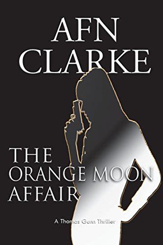 the orange moon affair a thomas gunn thriller volume 1 Doc