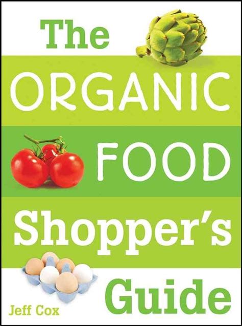 the organic food shopper s guide the organic food shopper s guide Doc