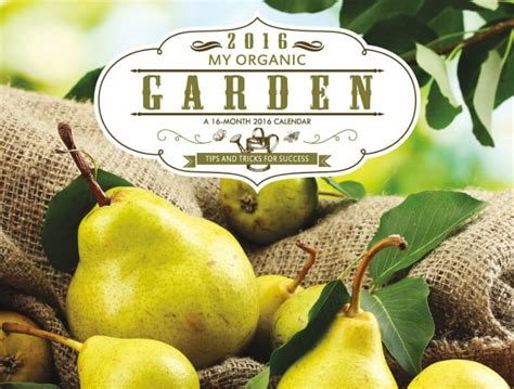 the organic kitchen garden 2016 wall calendar Doc