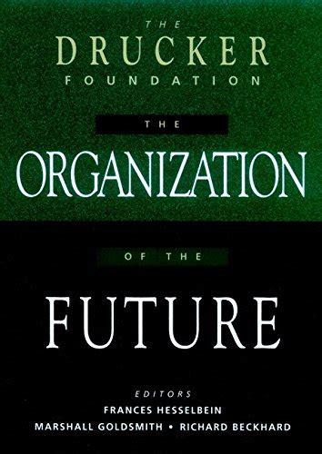 the organization of the future the drucker foundation PDF