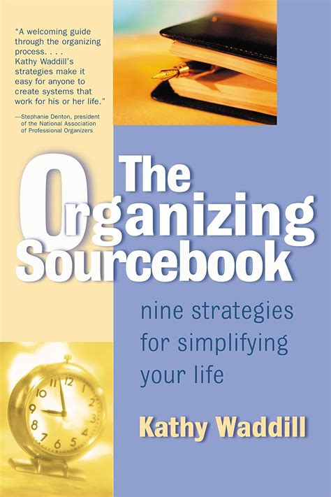 the organizing sourcebook nine strategies for simplifying your life Epub