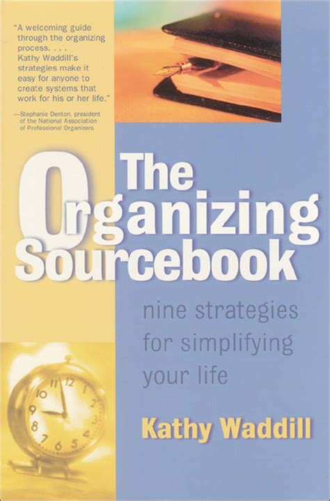 the organizing sourcebook nine strategies for simplifying your life Epub