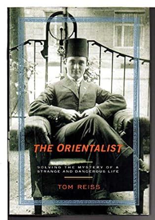 the orientalist solving the mystery of a strange and dangerous life Reader