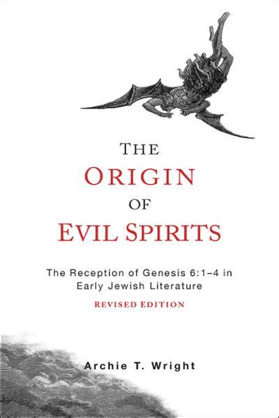 the origin of evil spirits the origin of evil spirits PDF