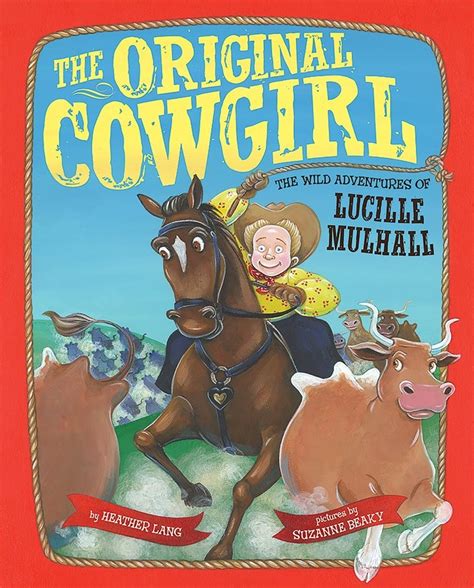 the original cowgirl the wild adventures of lucille mulhall Epub