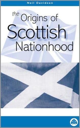 the origins of scottish nationhood pluto critical history series PDF