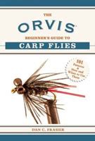 the orvis beginners guide to carp flies 101 patterns and how and when to use them Epub