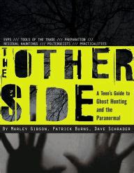 the other side a teens guide to ghost hunting and the paranormal Reader