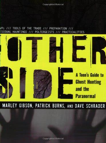 the other side a teens guide to ghost hunting and the paranormal Reader