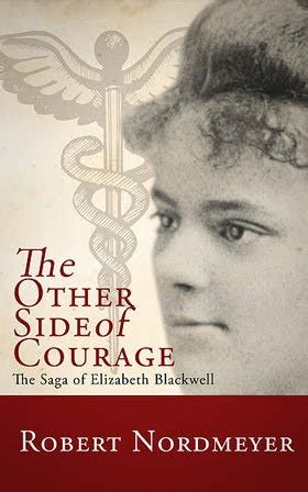 the other side of courage the saga of elizabeth blackwell Reader