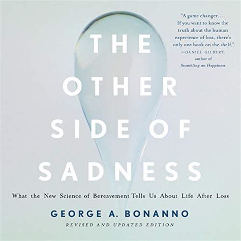 the other side of sadness what the new science of bereavement tells us about life after loss Kindle Editon