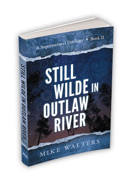 the outlaw river wilde sometimes Ebook Kindle Editon