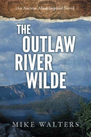 the outlaw river wilde sometimes Ebook Kindle Editon