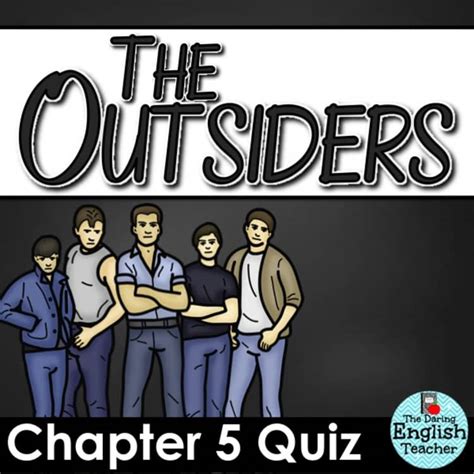 the outsiders quiz chapter 5 Kindle Editon