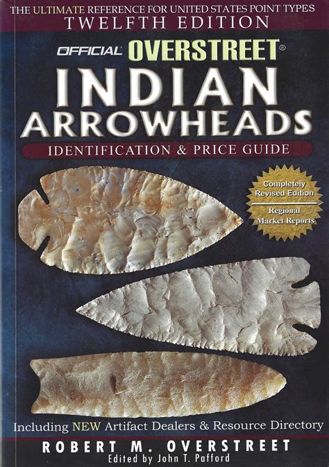 the overstreet indian arrowheads identification and price guide Reader