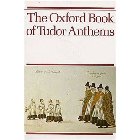 the oxford book of tudor anthems 34 anthems for mixed voices Kindle Editon