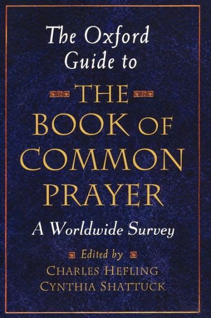 the oxford guide to the book of common prayer a worldwide survey Doc