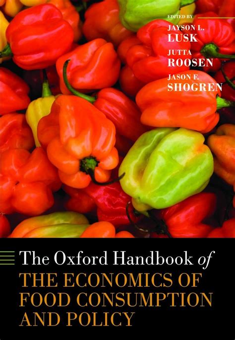the oxford handbook of the economics of food consumption and policy Ebook Doc