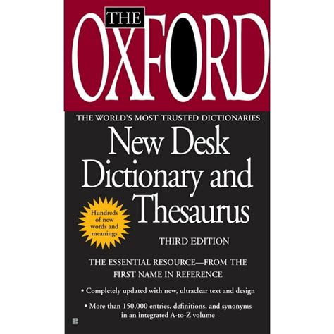 the oxford new desk dictionary and thesaurus third edition Reader