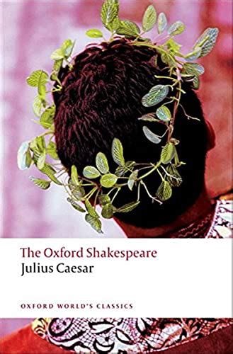 the oxford shakespeare julius caesar oxford worlds classics Reader
